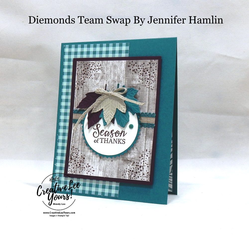 Season Of Thanks by Wendy Lee, Tutorial,  stampin Up, SU, #creativeleeyours, hand made card, technique, pumpkin, leaves, fall, friend, birthday, hello, thanks, celebration, stamping, creatively yours, creative-lee yours, gather together stamp set, masculine, DIY, class, holiday catalog, gathered leaves dies, pattern paper, dies, gratitude, diemonds team swap