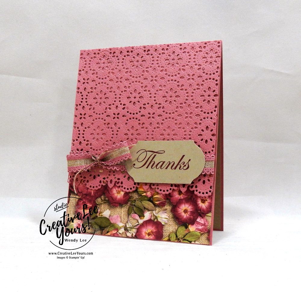 Stitched Lace Thanks by wendy lee, 2019 2020 annual catalog, 2019-2021 In Colors, club, Wendy Lee, stampin up, papercrafting, #creativeleeyours, creativelyyours, creative-lee yours, SU, pattern paper, accessories, stampin up, DSP, ink, new colors, tutorial, thank you, celebration, rococo rose, timeless label punch, good morning magnolia stamp set, friend, stitched lace dies, pressed petals