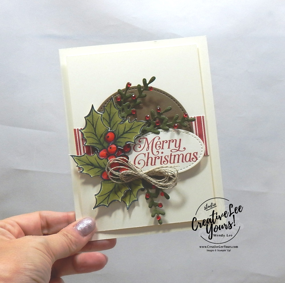 Christmas Holly by Wendy Lee, Tutorial, stampin Up, SU, #creativeleeyours, hand made card, technique, christmas gleaming stamp set, holiday, christmas, friend, celebration, stamping, creatively yours, creative-lee yours, DIY, coloring with blends, masculine, holly, pattern paper, perfectly plaid stamp set, double bow