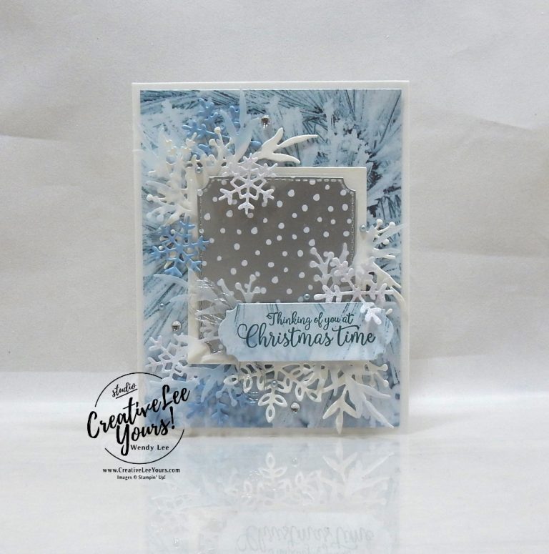 Frosted Christmas by Wendy Lee, Tutorial, stampin Up, SU, #creativeleeyours, hand made card, collage technique, frost, winter, snowflake, friend, birthday, hello, thanks, celebration, stamping, creatively yours, creative-lee yours, Greatest Part Of Christmas stamp set, winter wonderland, DIY, stampers showcase blog hop, business opportunity, frosted frames, feels like frost, ornate frames dies