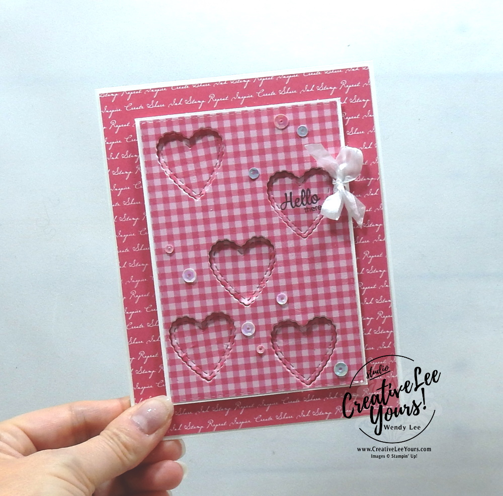 Hello There Hearts by Wendy Lee, stampin Up, SU, #creativeleeyours, handmade card, die-cut window, here’s a card stamp set, valentine, friend, celebration, stamping, thank you, creatively yours, creative-lee yours, DIY, hearts, gingham, tutorial
