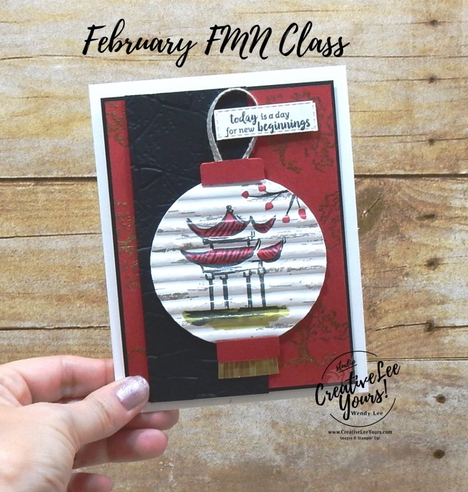 New beginnings by Wendy Lee, Tutorial, stampin Up, SU, #creativeleeyours, handmade card, power of hope stamp set, friend, celebration, stamping, creatively yours, creative-lee yours, DIY, birthday, SAB, saleabration, embossing, card club, card class, New Beginnings, papercrafts, lantern, Chinese, asian