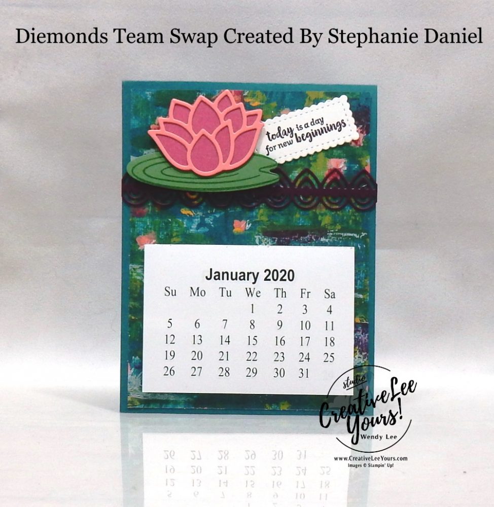 Desktop Calendar by Stephanie Daniel, wendy lee, Stampin Up, #creativeleeyours, wendy lee, creatively yours, creative-lee yours, stamping, paper crafting, handmade, cards, class, friend, 3D, pattern paper, crafts, thinking of you, birthday, sympathy, thank you, congratulations, remember, organization, diemonds team, business opportunity, gifts, team swap