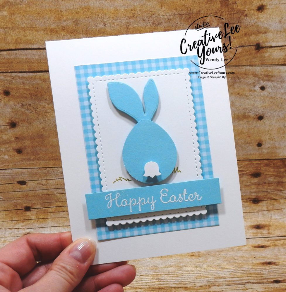 Easter Bunny by Wendy Lee, stampin Up, SU, #creativeleeyours, handmade card, easter, buny, welcome easter stamp set, friend, celebration, congratulations, thank you, stamping, creatively yours, creative-lee yours, DIY, paper crafts, #patternpaper, embossing, tutorial