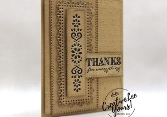 Thanks for Everything by Wendy Lee, stampin Up, SU, #creativeleeyours, handmade card, friend, celebration, congratulations, thank you, hello, stamping, creatively yours, creative-lee yours, DIY, paper crafts, embossing, sponging, tutorial, FMN, forget me not, card club, class, ornate thanks stamp set, #makeacardsendacard ,#makeacardchangealife, ornate layers, stitched so sweetly