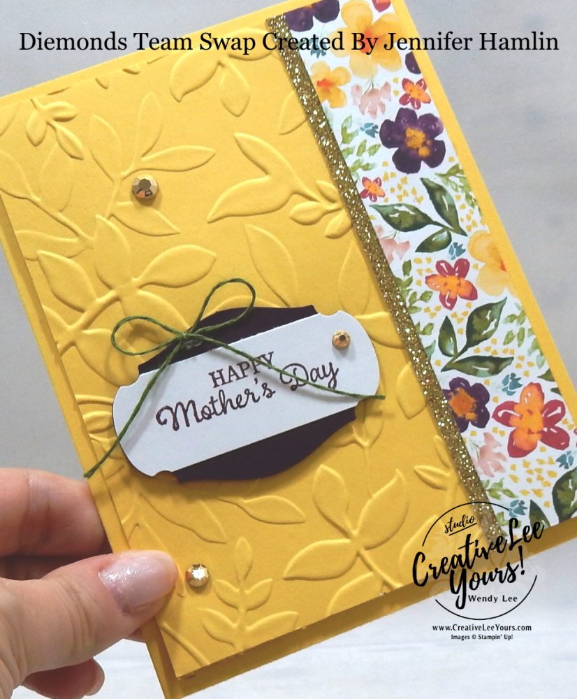 Mother’s Day by Jennifer Hamlin, Wendy Lee, stampin Up, SU, #creativeleeyours, handmade card, timeless tulips stamp set, friend, celebration, stamping, creatively yours, creative-lee yours, DIY, birthday, papercrafts, business opportunity, #makeacardsendacard ,#makeacardchangealife , #diemondsteam ,#diemondsteamswap ,#businessopportunity, flowers