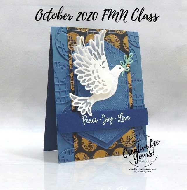 Peace Joy Love by wendy lee, stampin up, stamping, SU, #creativeleeyours, creatively yours, creative-lee yours, #cardmaking, #handmadecard, #rubberstamps #stamping, friend, celebration, congratulations, thank you, hello, grateful, thinking of you, birthday, Christmas, dove, world, peace, holiday, die cut background, stamping, DIY, paper crafts, #papercrafting , #papercraftingsupplies, #papercraftingisfun , FMN, forget me not, card club, class, Dove Of Hope stamp set, #makeacardsendacard ,#makeacardchangealife, ,#tutorial ,#tutorials, ornamental envelopes stamp set, envelope dies