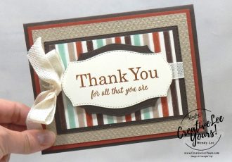 Layered Thank You by Wendy Lee, Best Year Stamp Set, stampin Up, SU, #creativeleeyours, handmade card, friend, celebration, thank you, stamping, creatively yours, creative-lee yours, DIY, birthday, papercrafts, #makeacardsendacard ,#makeacardchangealife , rubberstamps, #stampinupdemonstrator , #cardmaking, #papercrafts , #papercraft , #papercrafting , #papercraftingsupplies, #papercraftingisfun, gilded autumn, forever greenery, kylie bertucci, international highlights, blog hop, masculine