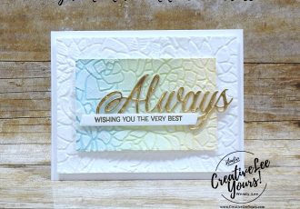 Beautiful Friend by wendy lee, always dies, Potted succulents, Friends are like seashells stamp set, stampin up, stamping, SU, #creativeleeyours, creatively yours, creative-lee yours, #cardmaking, #handmadecard, #rubberstamps #stamping, friend, thinking of you, sympathy, thank you, birthday, love, anniversary, stamping, DIY, paper crafts, #papercrafting , #papercraftingsupplies, #papercraftingisfun , FMN, forget me not, ,#cardclub ,#cardclasses ,#onlinecardclasses , tutorial ,#tutorials ,#funfoldcards ,#funfoldcard ,#makeacardsendacard ,#makeacardchangealife, #technique ,#techniques, embossing paste, blending brushes