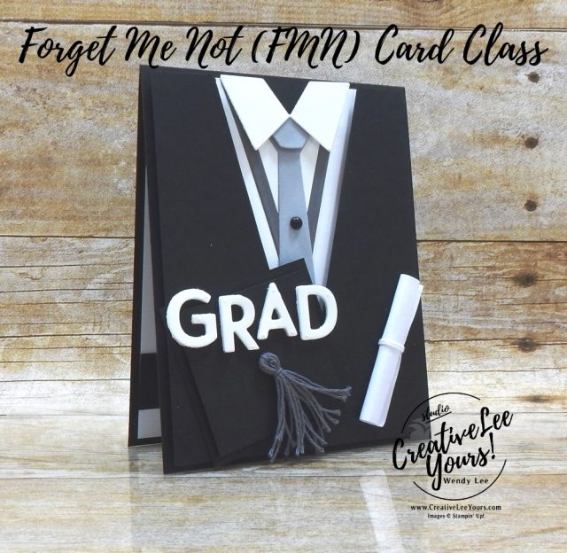 Grad by wendy lee, Peaceful Moments stamp set, stampin up, stamping, SU, #creativeleeyours, creatively yours, creative-lee yours, #cardmaking, #handmadecard, #rubberstamps #stamping, friend, thinking of you, sympathy, thank you, birthday, love, anniversary, graduation, masculine, stamping, DIY, paper crafts, #papercrafting , #papercraftingsupplies, #papercraftingisfun , FMN, forget me not, ,#cardclub ,#cardclasses ,#onlinecardclasses , tutorial ,#tutorials ,#makeacardsendacard ,#makeacardchangealife, #suitandtie