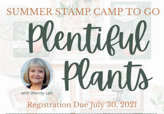 Plentiful Plant summer stamp camp with Wendy Lee, Bloom Where Youre Planted suite, Stampin' Up!, Plentiful Plants stamp set, Stampin Up, #creativeleeyours, creatively yours, #stampinupdemonstrator ,#cardmaking #handmadecard #rubberstamps #stamping, SU, SUO, creative-lee yours, #DIY, #papercrafts , #papercraft , #papercrafting , fellowship, video, zoom, friend, grateful, celebration, hello, thank you, sympathy, thank you, love, #makeacardsendacard ,#makeacardchangealife, #papercraftingsupplies, #papercraftingisfun, #simplestamping