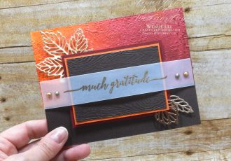 Water Stamping Gratitude by Wendy Lee, stampin Up, SU, #creativeleeyours, handmade card, friend, celebration , birthday, stamping, creatively yours, creative-lee yours, DIY, papercrafts, rubberstamps, #stampinupdemonstrator , #papercrafts , #papercraft , #papercrafting , #papercraftingsupplies, #papercraftingisfun, Heartfelt Wishes stamp set, stamping with embossing folders, #SAB, #waterstamping, fall cards, thankful, grateful, thanks, #saleabration, #aroundtheworldonwednesday, #aWOWbloghop