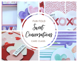 Sweet Conversations fun fold card class by wendy lee, #stampinupdemonstrator , #cardmaking, creatively yours, creative-lee yours, ,#tutorial ,#tutorials ,#rubberstamps #stamping, friend, celebration, love, hearts,Valentine, sweet conversations stamp set, sweet talk, stamping, DIY, paper crafts, #papercrafting , #papercraftingsupplies, #papercraftingisfun , ,#DIYcards, #DIYcardmaking
