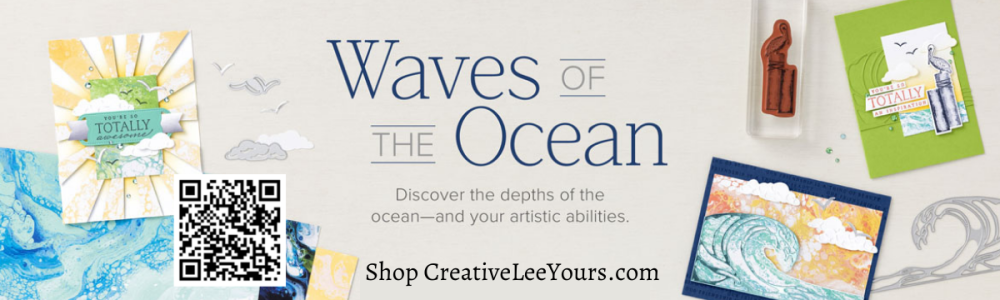 #wendylee , #creativeleeyours , #stampinup , #su , #stampinupdemonstrator , #cardmaking, #handmadecard, #rubberstamps, #stamping, #DIYcards, #DIYcardmaking, #cardmaker, #papercrafts , #papercraft , #papercrafting , #papercraftingsupplies, #papercraftingisfun, #makeacardsendacard ,#makeacardchangealife , #wavesoftheoceancollection,#wavesofinspirationbundle