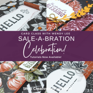 #wendylee, #rusticharvest, #helloharvest, Sale-a-bration Celebration, Stampin Up, promotion, sale-a-bration, SAB, #creativeleeyours, wendy lee, creatively yours, free products, paper crafting, handmade, DSP, patternpaper, SU, SUO, creative-lee yours, Diemonds team, business opportunity, DIY, fellowship, paper crafts, free event, #stampinupdemonstrator , #cardmaking, #handmadecard, #rubberstamps, #stamping, #cardclass #cardclasses ,#onlinecardclasses,#tutorial ,#tutorials ,#technique ,#techniques #DIY, #papercrafts , #papercraft , #papercrafting , #papercraftingsupplies, #papercraftingisfun, #papercraftingideas, #makeacardsendacard ,#makeacardchangealife