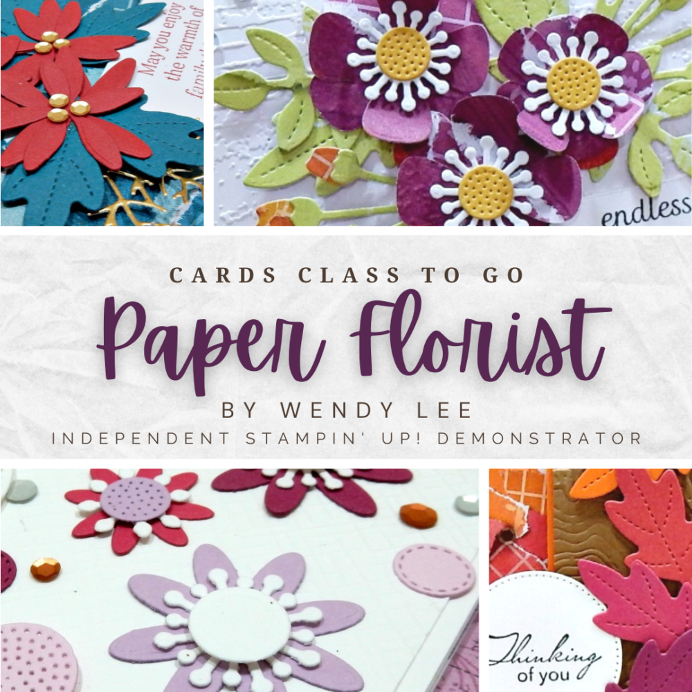Paper Florist Card Class by wendy lee, #creativeleeyours , #stampinup, #stampinupdemonstrator , #cardmaking, #handmadecard, #rubberstamps, #stamping, #papercrafts , #papercraft , #papercrafting , #papercraftingsupplies, #papercraftingisfun, #papercraftingideas, #makeacardsendacard ,#makeacardchangealife , #tutorial ,#tutorials,#creativeleeyourscommunity, #craftwithwendy,#DIYcards, #DIYcardmaking, #cardmaker, #verybestoccasionsstampset, #funfoldcards, ,#onlinecardclass,#paperflorist