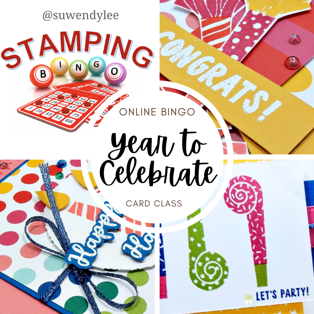 Year To Celebrate card class, #wendylee , #creativeleeyours , #stampinup , #su , #stampinupdemonstrator , #cardmaking, #handmadecard, #rubberstamps, #stamping, #cardclass ,#cardclasses ,#onlinecardclasses, #tutorial ,#tutorials,#DIYcards, #DIYcardmaking, #cardmaker, #papercrafts , #papercraft , #papercrafting , #papercraftingsupplies, #papercraftingisfun, #makeacardsendacard ,#makeacardchangealife , #craftwithwendy, #creativeleeyourscommunity,#onlinebingo
