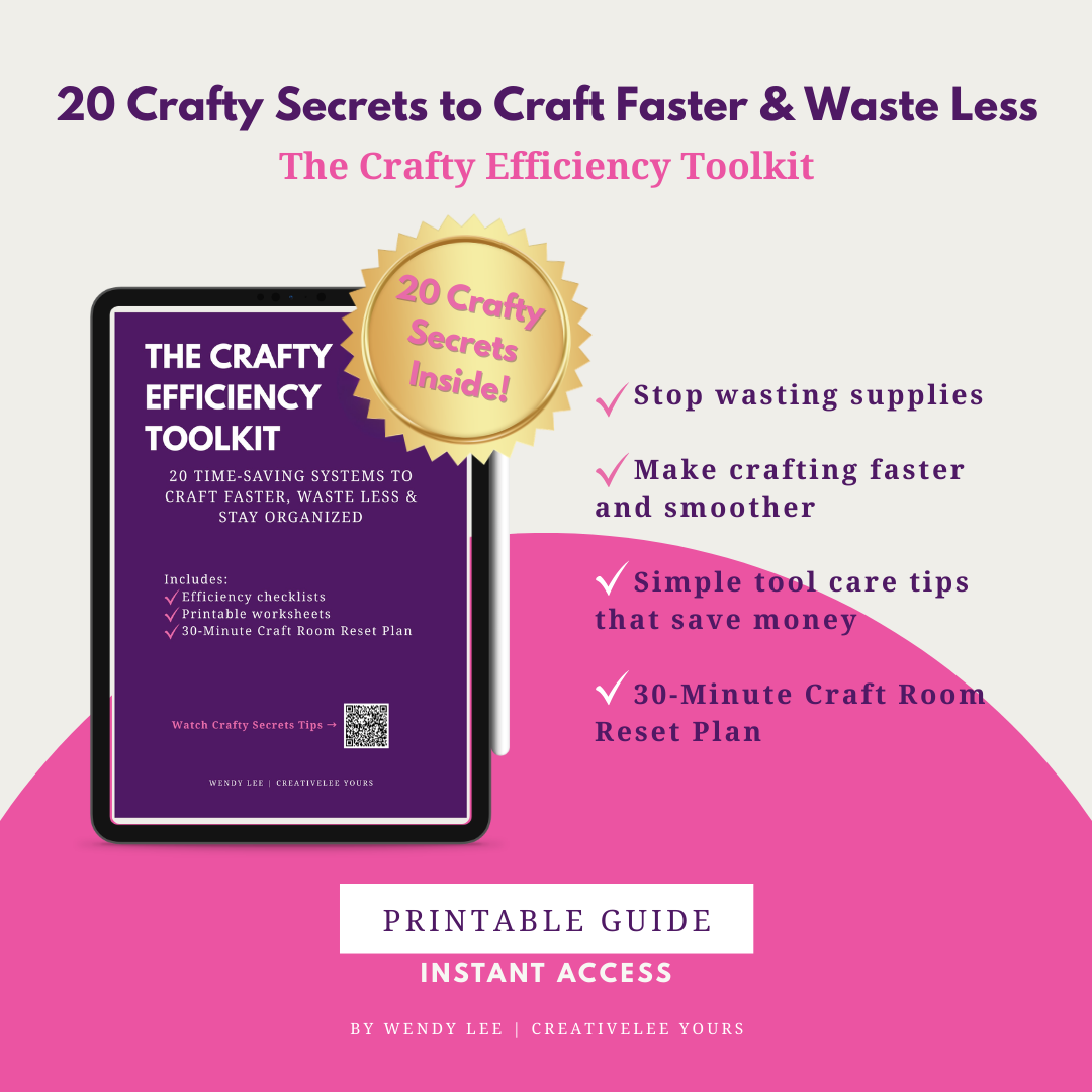 The Crafty Efficiency Toolkit-20 Time-Saving Tips to Craft Faster, Waste Less & Stay Organized