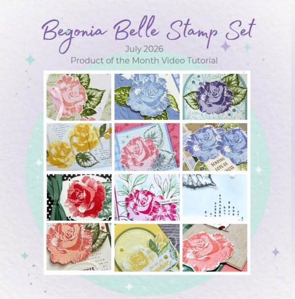 July 2026 Begonia Belle Product Of The Month Video Class Tutorial Bundle