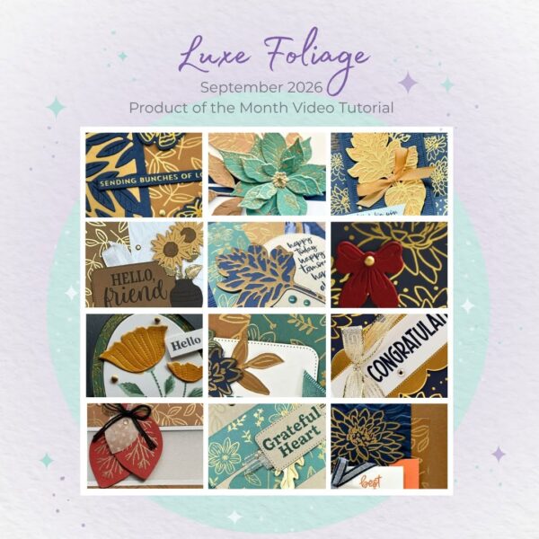 Luxe Foliage Card Tutorials | September 2026 Product of the Month Video Class Bundle